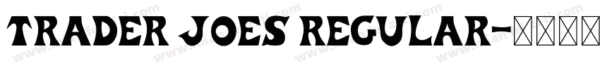 Trader Joes Regular字体转换